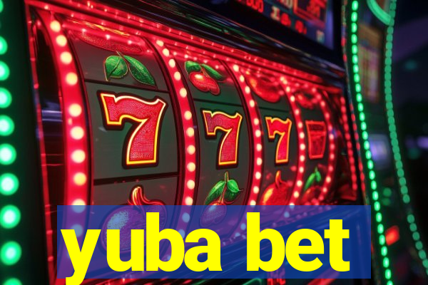 yuba bet